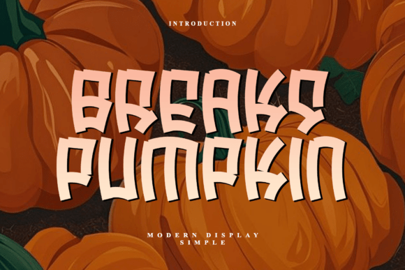 Breaks Pumpkin: A Bold Display Font for Striking Editorial Design