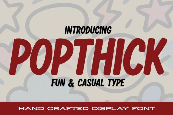 Popthick Font: Bold Display Type for Campaigns